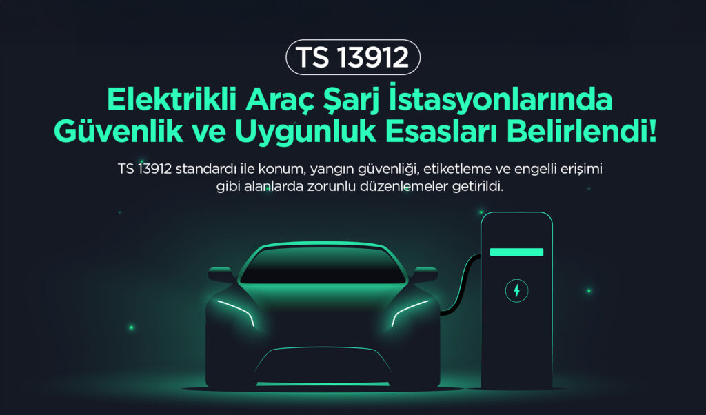 TS 13912 Standardı Hakkında Bilmeniz Gerekenler